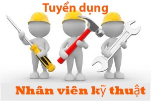 NHÂN VIÊN KỸ THUẬT