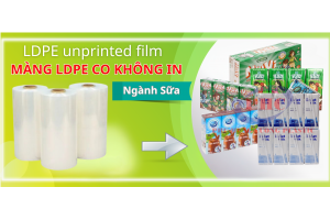 MÀNG LDPE CO KHÔNG IN - NGÀNH SỮA